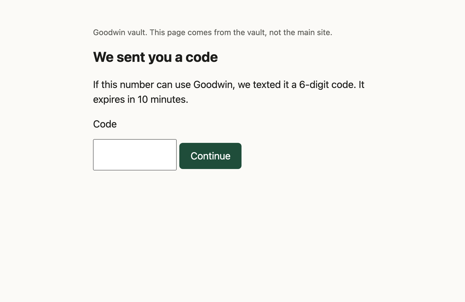 The code page shown after the form is submitted. It says "We sent you a code", explains that a 6-digit code was texted and expires in 10 minutes, and has a Code field and a Continue button.